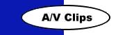 A/V Clips